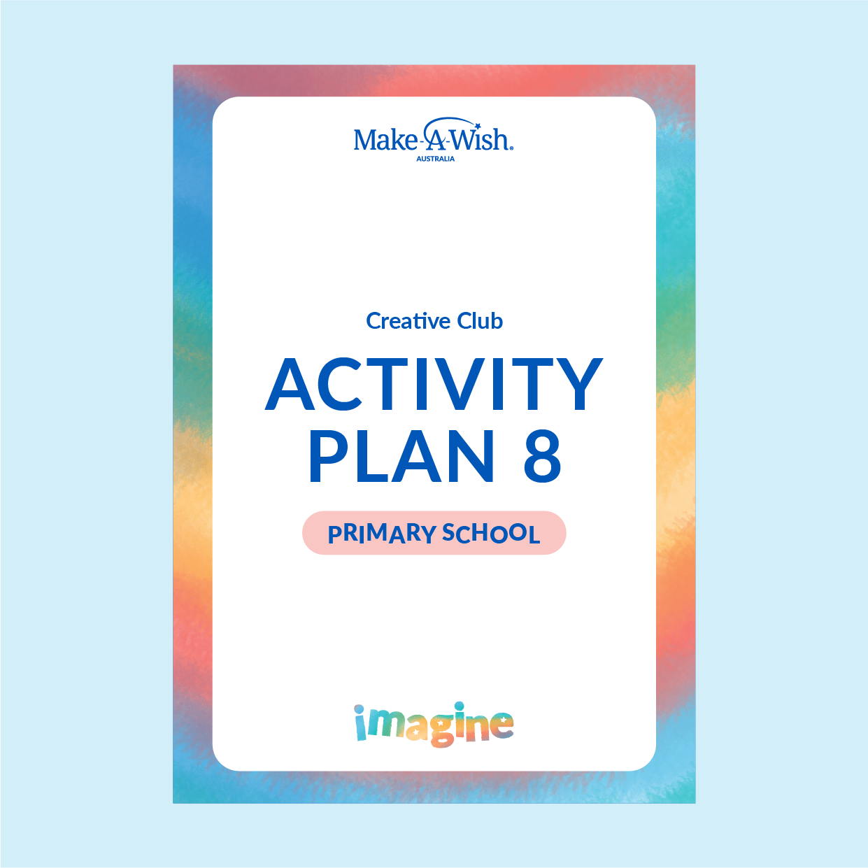IMAGINE - Creative Club - Primary - Activity Plan 8
