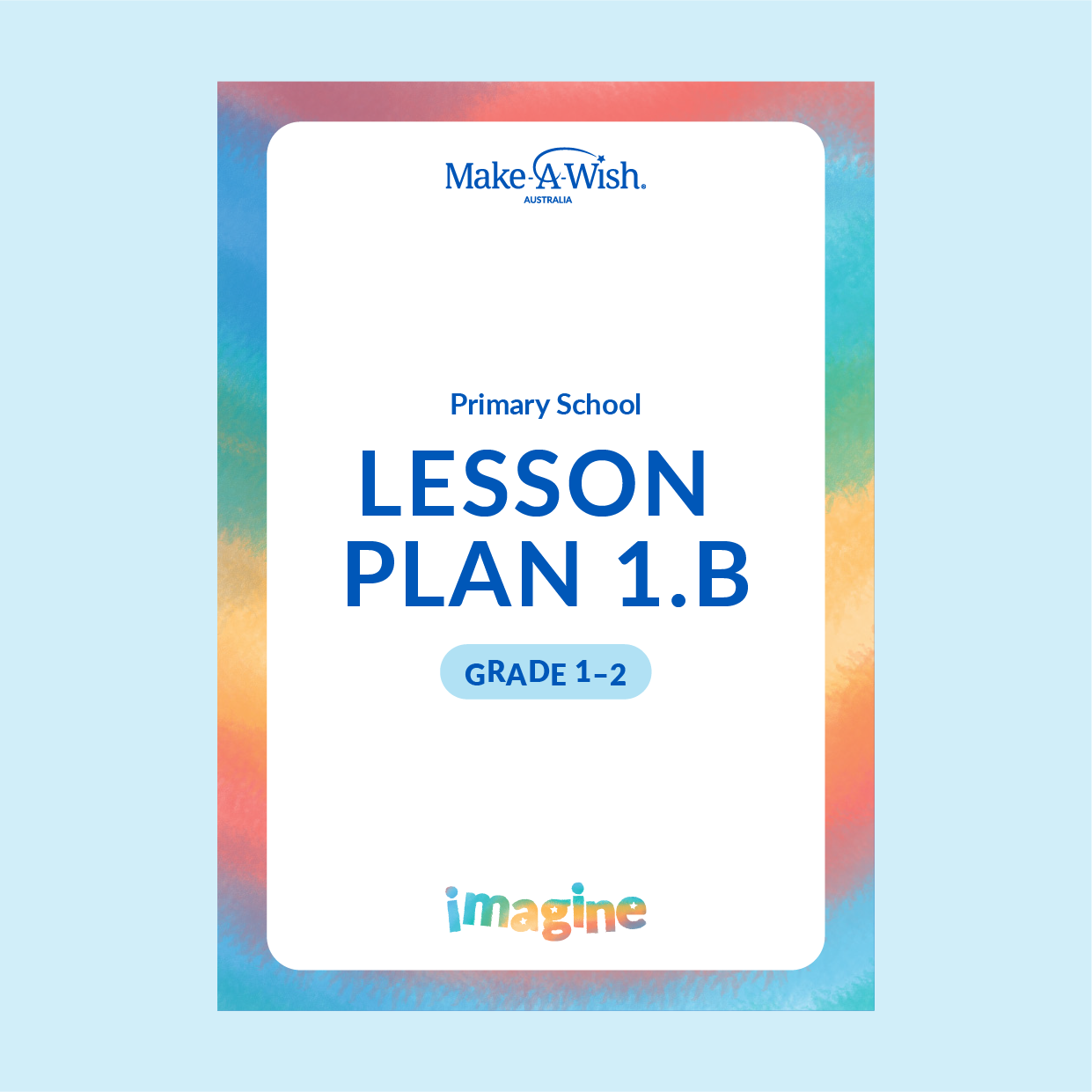 IMAGINE - Grade 1-2 - Lesson Plan 1.b