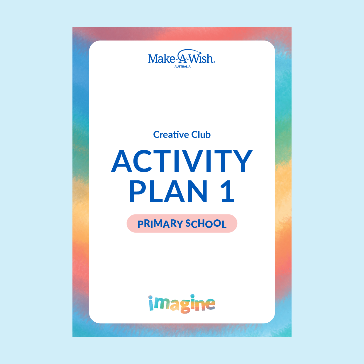 IMAGINE - Creative Club - Primary - Activity Plan 1