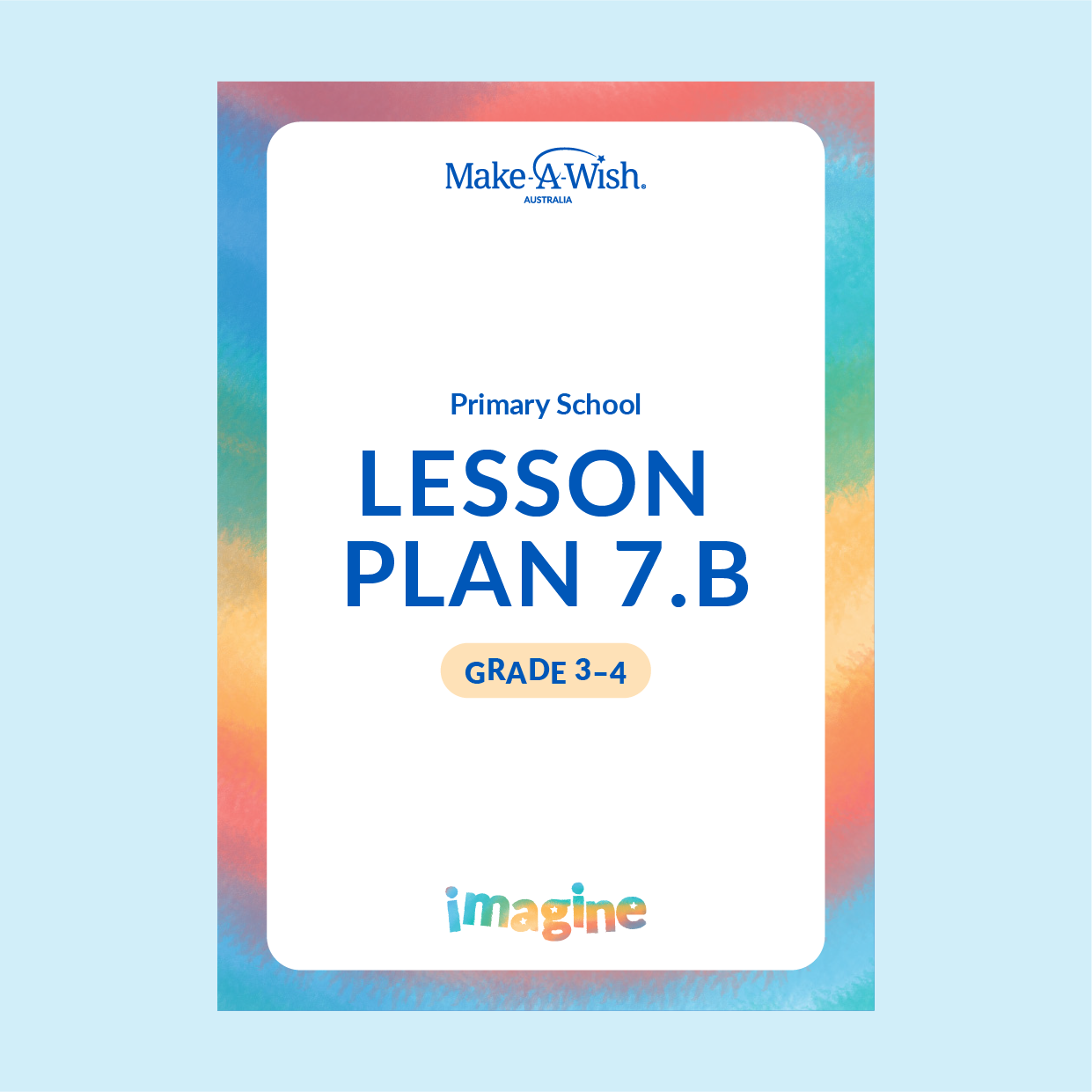 IMAGINE - Grade 3-4 - Lesson Plan 7.2b