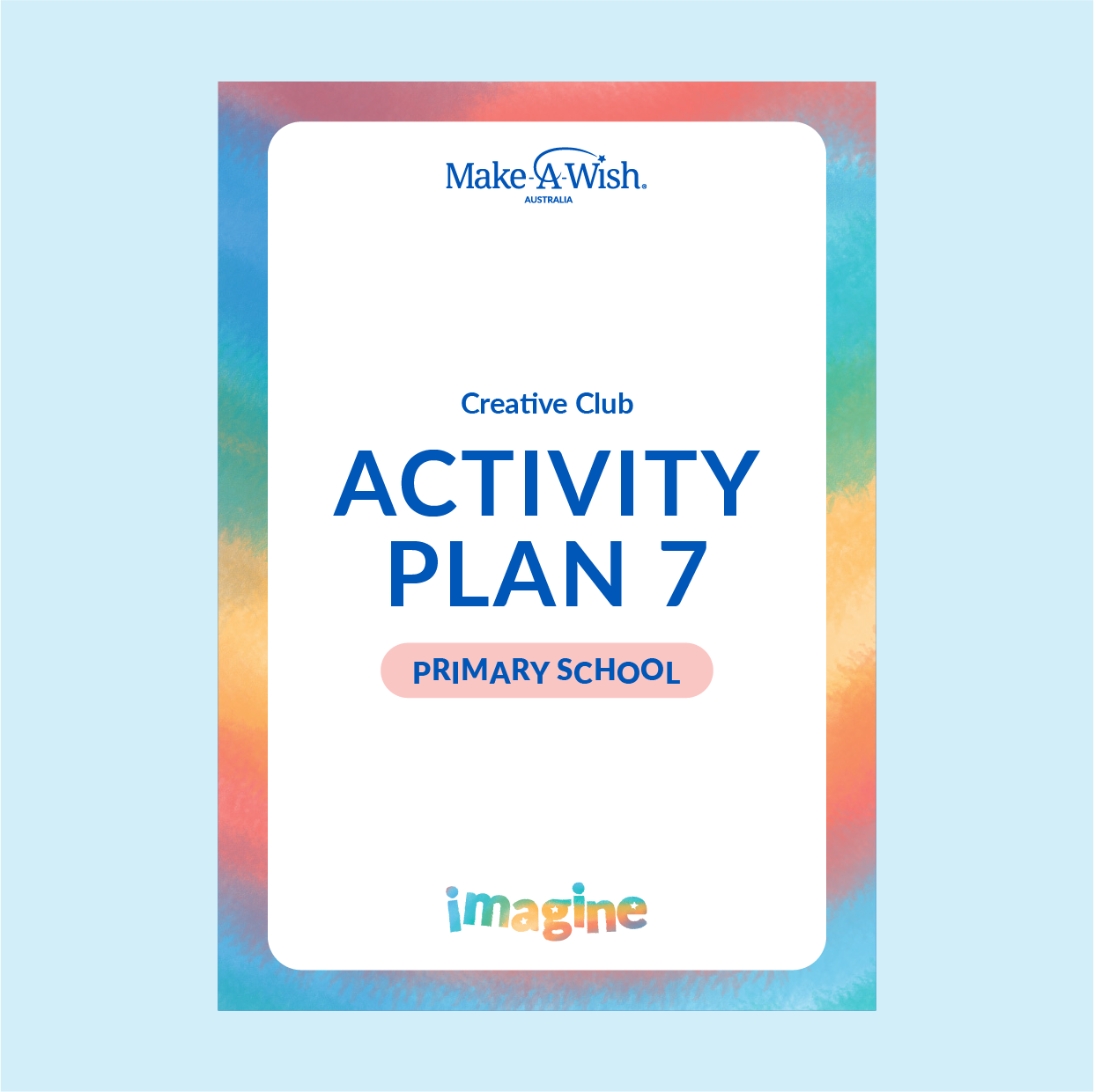 IMAGINE - Creative Club - Primary - Activity Plan 7