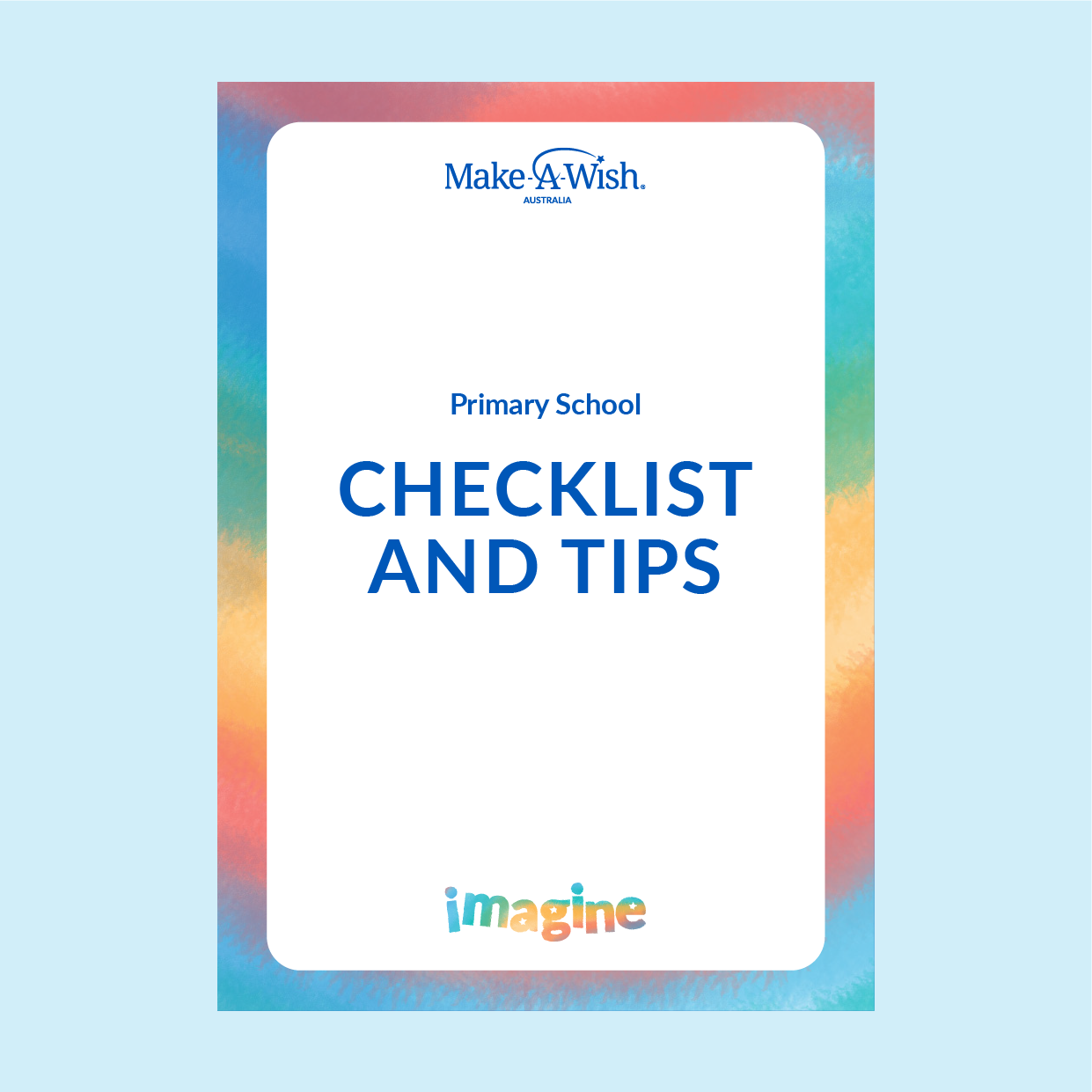 IMAGINE -  Teacher Tips and Checklist