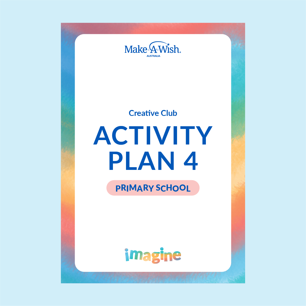 IMAGINE - Creative Club - Primary - Activity Plan 4
