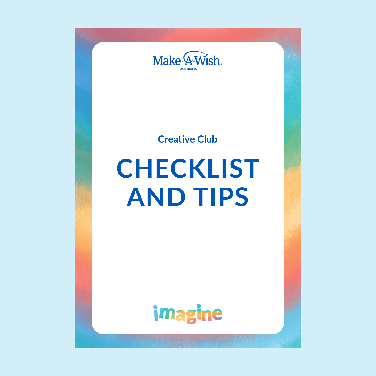 IMAGINE - Creative Club - Facilitator Checklist and Tips